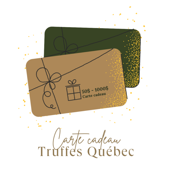 Carte cadeau - Truffes Québec